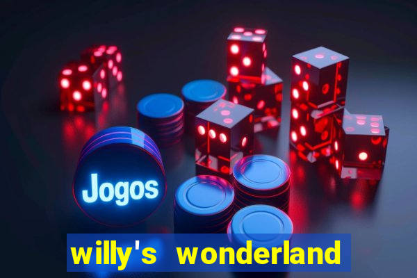 willy's wonderland download filme dublado